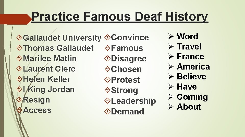 Practice Famous Deaf History Gallaudet University Convince Thomas Gallaudet Famous Marilee Matlin Disagree Laurent