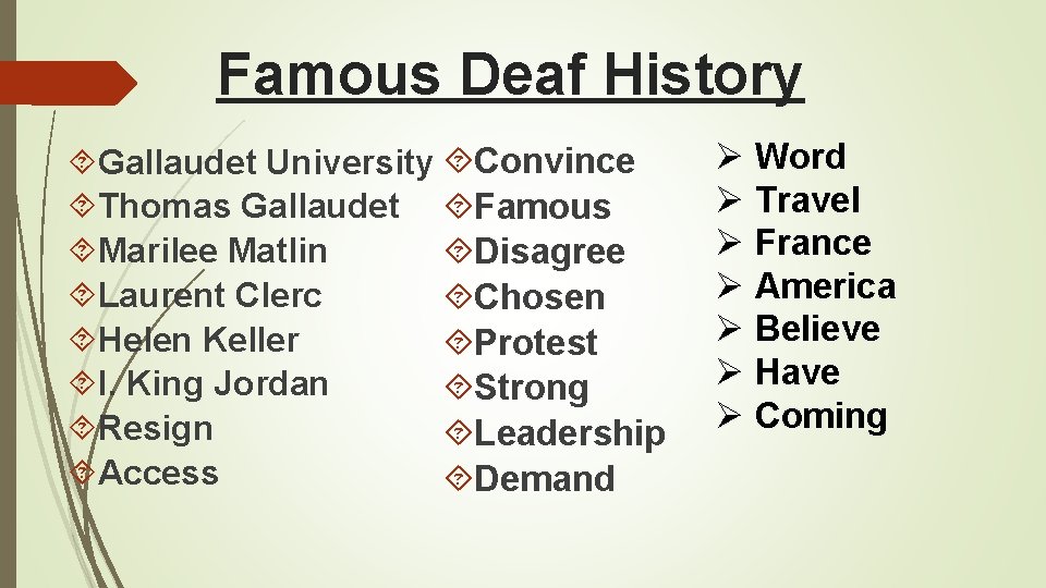 Famous Deaf History Gallaudet University Convince Thomas Gallaudet Famous Marilee Matlin Disagree Laurent Clerc