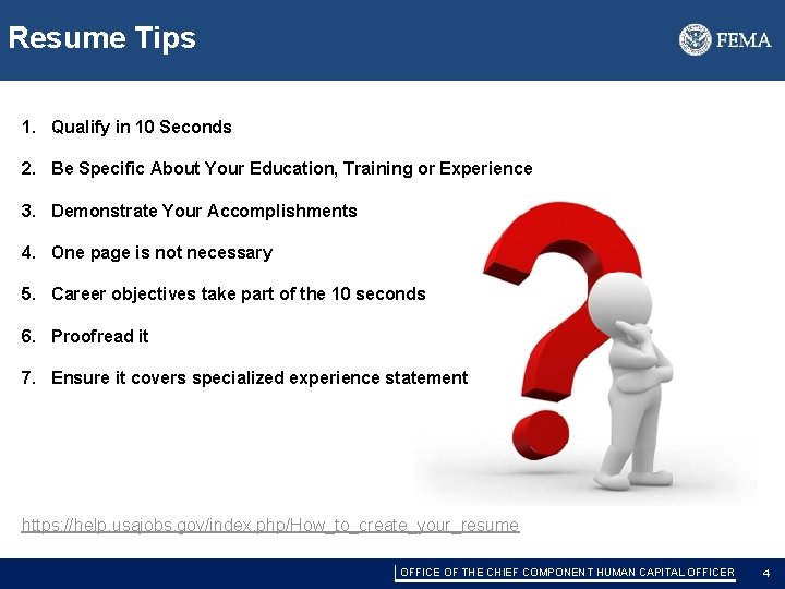 Resume Tips 1. Qualify in 10 Seconds 2. Be Specific About Your Education, Training