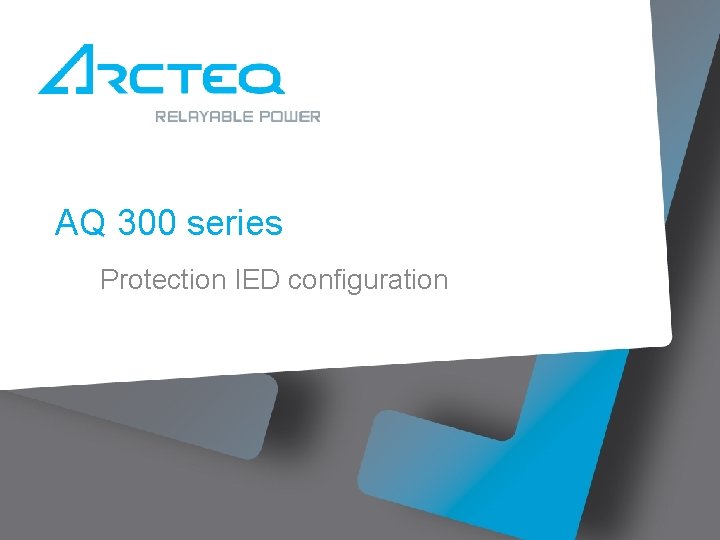 AQ 300 series Protection IED configuration 