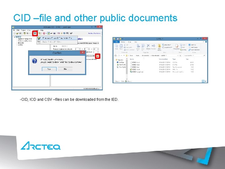 CID –file and other public documents -CID, ICD and CSV –files can be downloaded