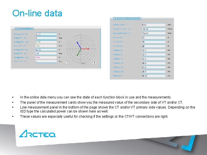 On-line data • • In the online data menu you can see the state