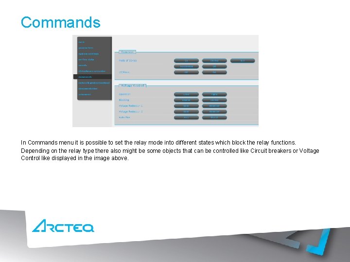 Commands In Commands menu it is possible to set the relay mode into different