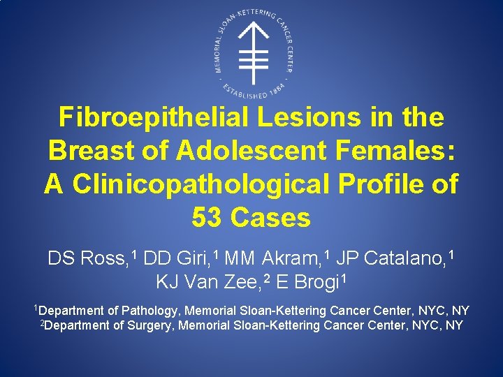 Fibroepithelial Lesions in the Breast of Adolescent Females: A Clinicopathological Profile of 53 Cases