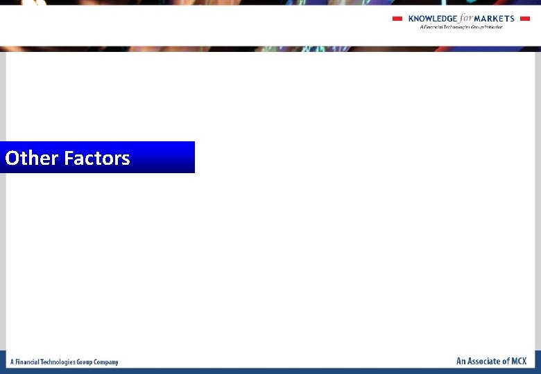 Other Factors Other Factors