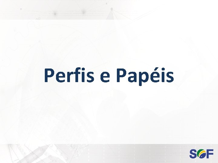 Perfis e Papéis 