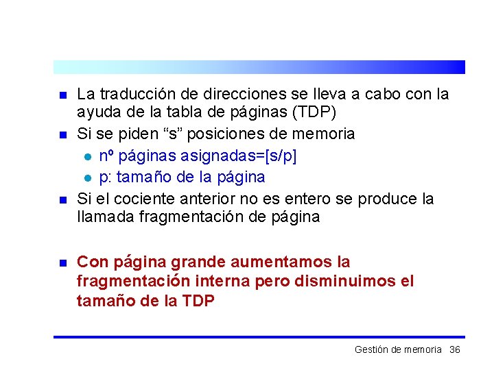 n n La traducción de direcciones se lleva a cabo con la ayuda de