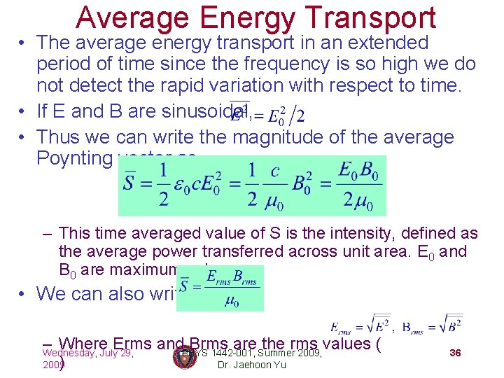 Average Energy Transport • The average energy transport in an extended period of time