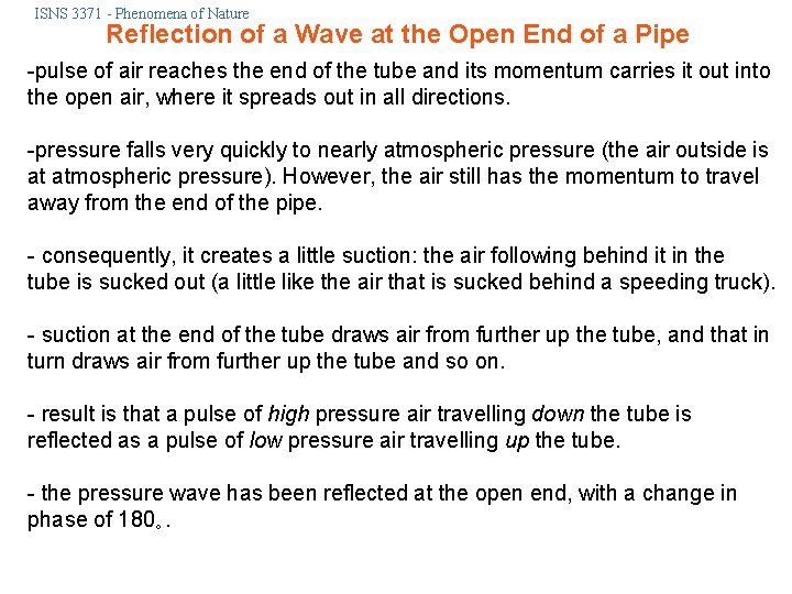 ISNS 3371 - Phenomena of Nature Reflection of a Wave at the Open End