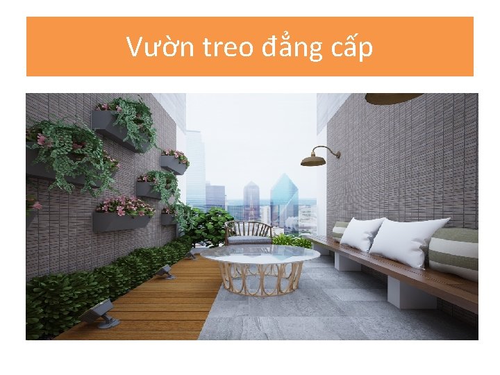 Vườn treo đẳng cấp 