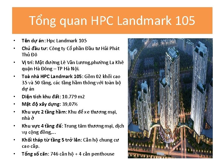 Tổng quan HPC Landmark 105 • • • Tên dự án: Hpc Landmark 105