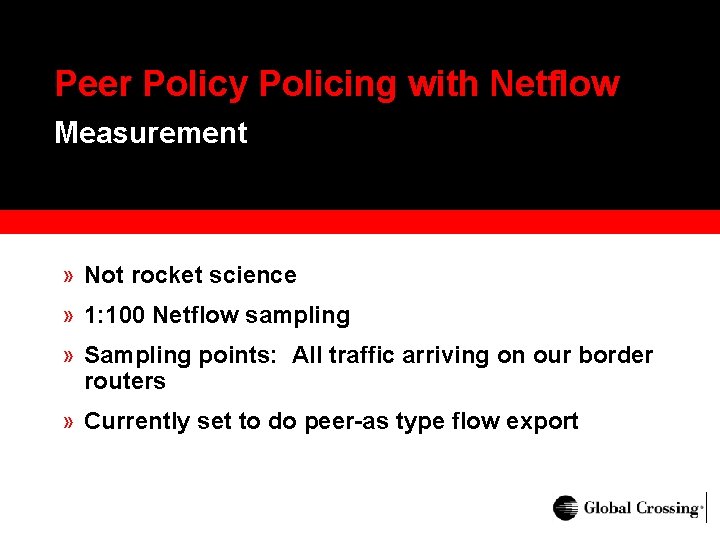 Peer Policy Policing with Netflow Measurement » Not rocket science » 1: 100 Netflow Peer Policy Policing with Netflow Measurement » Not rocket science » 1: 100 Netflow