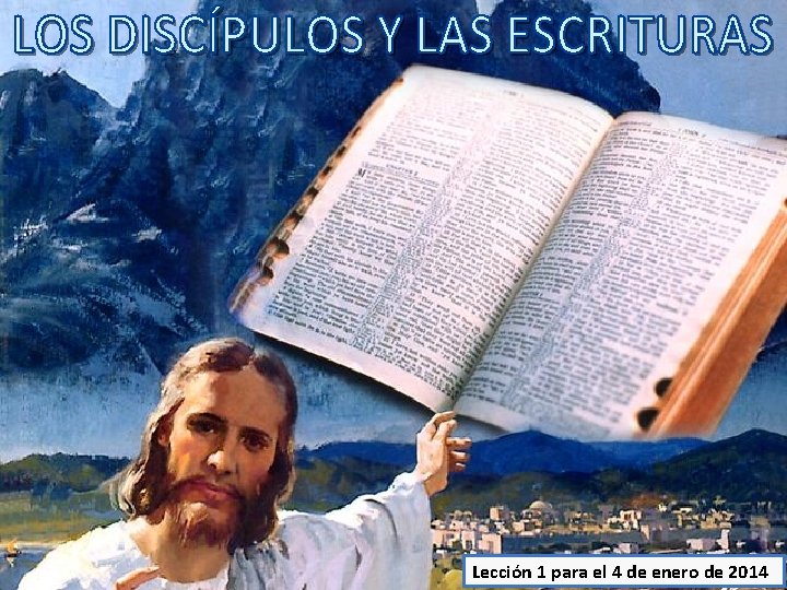 Lección 1 para el 4 de enero de 2014 