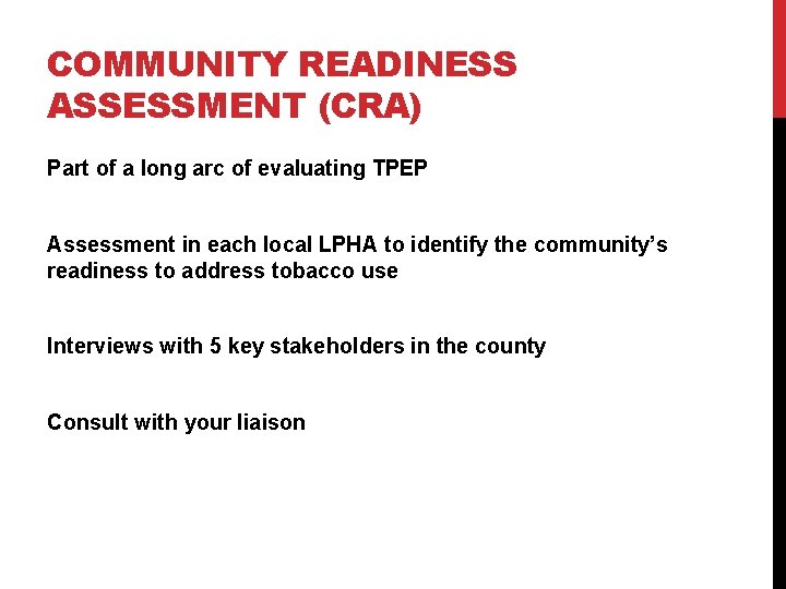 COMMUNITY READINESS ASSESSMENT (CRA) Part of a long arc of evaluating TPEP Assessment in