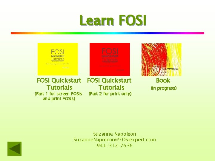 Learn FOSI Quickstart Tutorials (Part 1 for screen FOSIs and print FOSIs) (Part 2