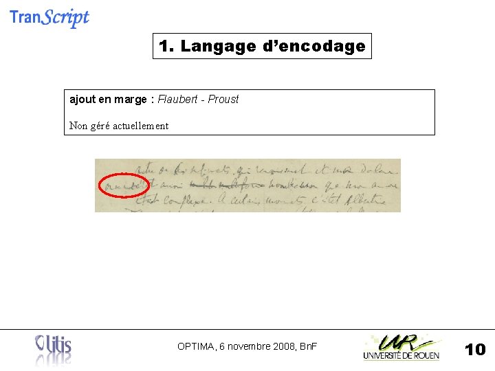 1. Langage d’encodage ajout en marge : Flaubert - Proust Non géré actuellement OPTIMA,