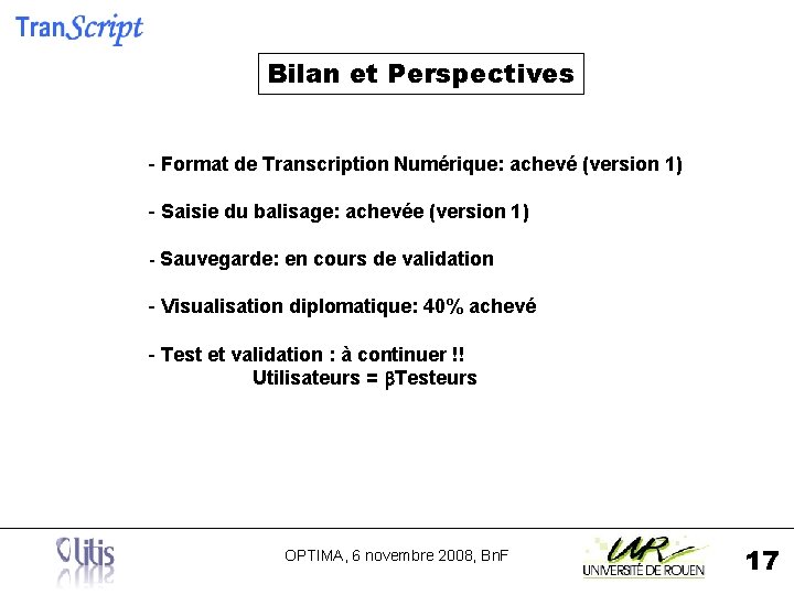 Bilan et Perspectives - Format de Transcription Numérique: achevé (version 1) - Saisie du