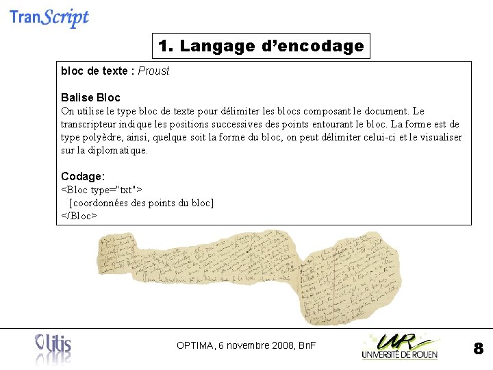 1. Langage d’encodage bloc de texte : Proust Balise Bloc On utilise le type