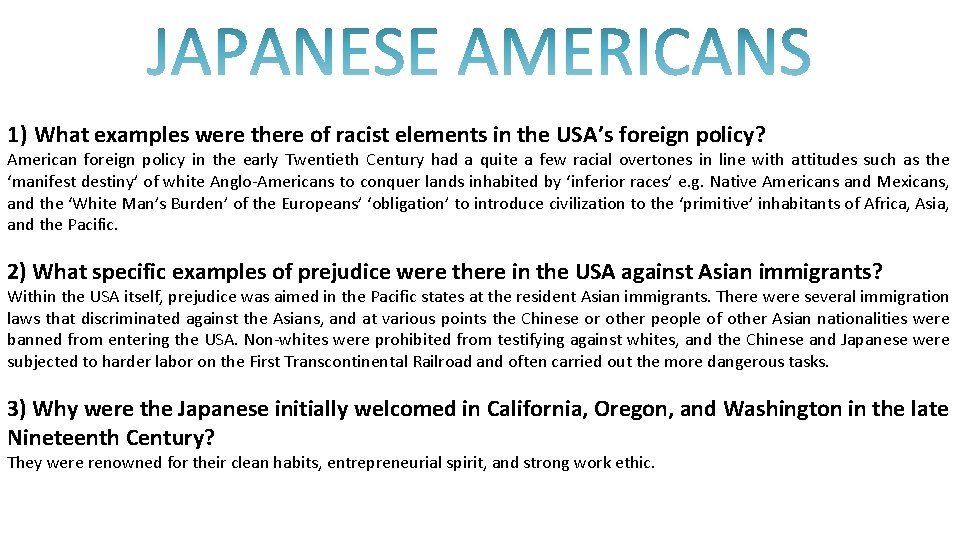 1) What examples were there of racist elements in the USA’s foreign policy? American