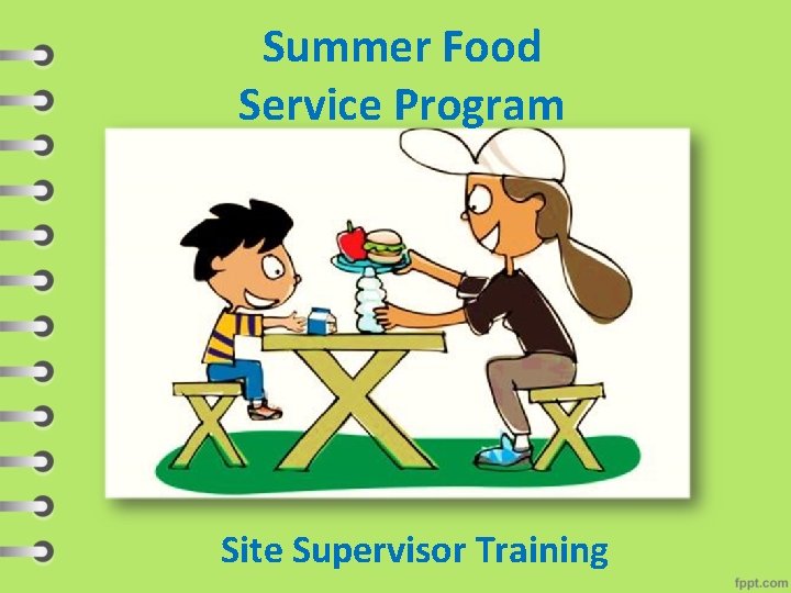 Summer Food Service Program Site Supervisor Training 