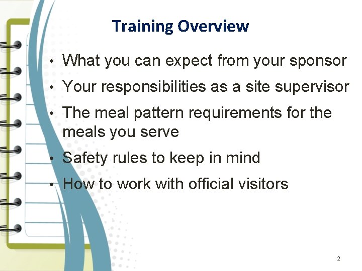 Training Overview • What you can expect from your sponsor • Your responsibilities as