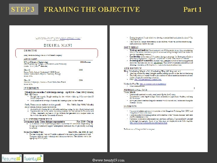 STEP 3 FRAMING THE OBJECTIVE ©www. twenty 19. com Part 1 