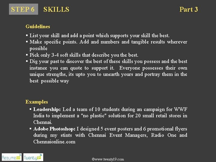 STEP 6 SKILLS Part 3 Guidelines § List your skill and add a point