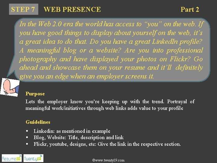 STEP 7 WEB PRESENCE Part 2 In the Web 2. 0 era the world