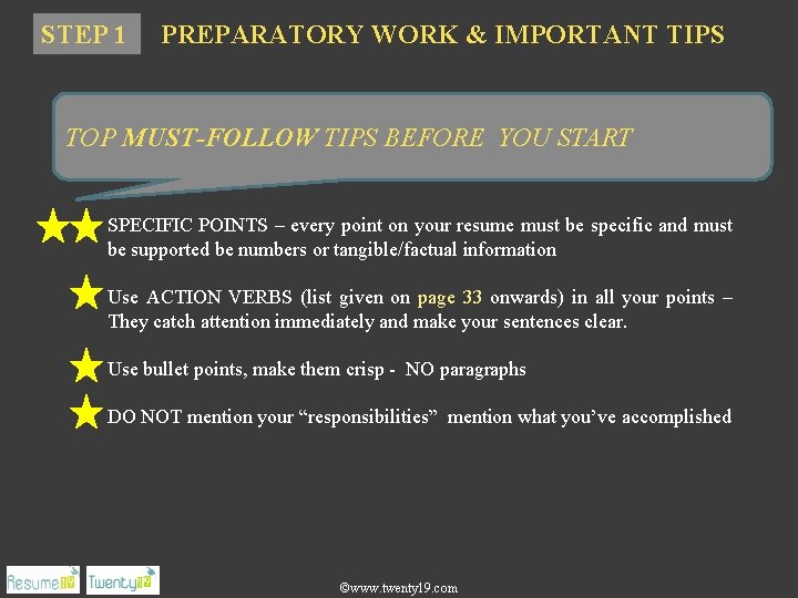 STEP 1 PREPARATORY WORK & IMPORTANT TIPS TOP MUST-FOLLOW TIPS BEFORE YOU START SPECIFIC