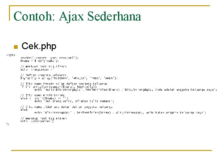 Contoh: Ajax Sederhana n Cek. php 