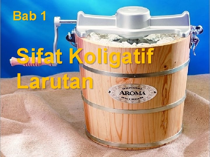 Bab 1 Sifat Koligatif Larutan 