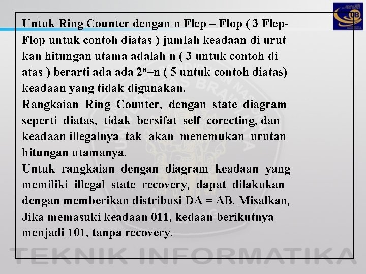 Untuk Ring Counter dengan n Flep – Flop ( 3 Flep. Flop untuk contoh