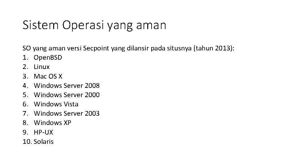 Sistem Operasi yang aman SO yang aman versi Secpoint yang dilansir pada situsnya (tahun