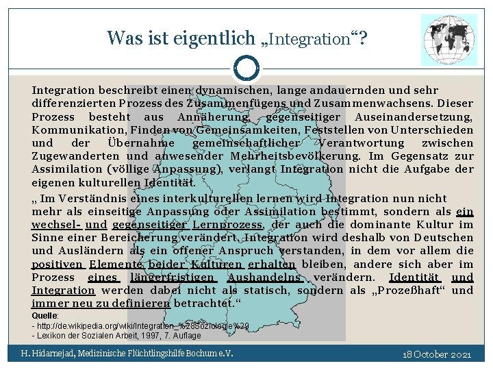 Was ist eigentlich „Integration“? Integration beschreibt einen dynamischen, lange andauernden und sehr differenzierten Prozess
