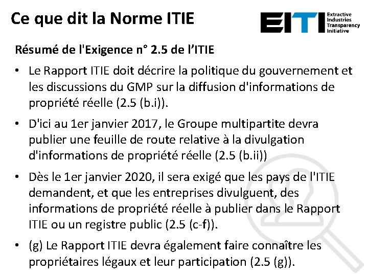 Ce que dit la Norme ITIE Résumé de l'Exigence n° 2. 5 de l’ITIE