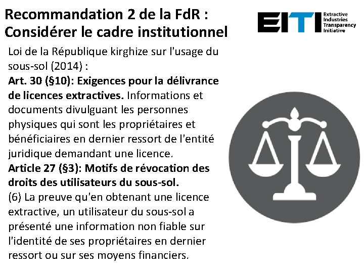 Recommandation 2 de la Fd. R : Considérer le cadre institutionnel Loi de la