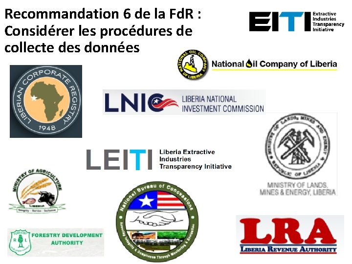 Recommandation 6 de la Fd. R : Considérer les procédures de collecte des données