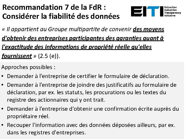 Recommandation 7 de la Fd. R : Considérer la fiabilité des données « Il