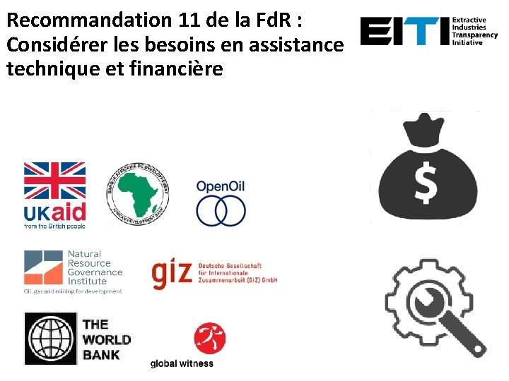 Recommandation 11 de la Fd. R : Considérer les besoins en assistance technique et