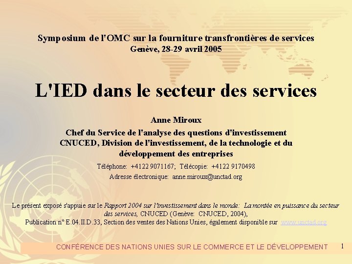 Symposium de l'OMC sur la fourniture transfrontières de services Genève, 28 -29 avril 2005