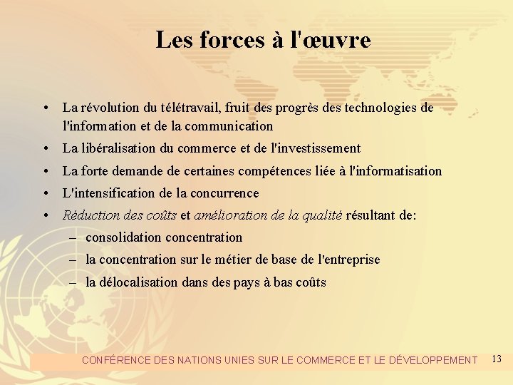 Les forces à l'œuvre • La révolution du télétravail, fruit des progrès des technologies