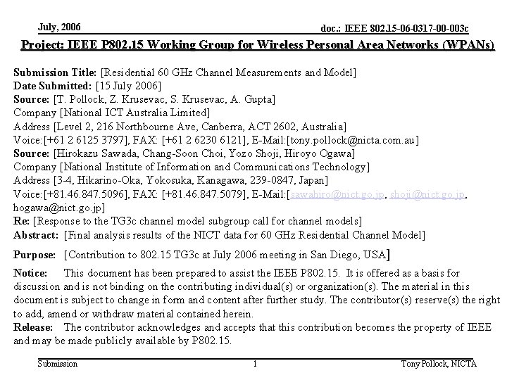 July, 2006 doc. : IEEE 802. 15 -06 -0317 -00 -003 c Project: IEEE