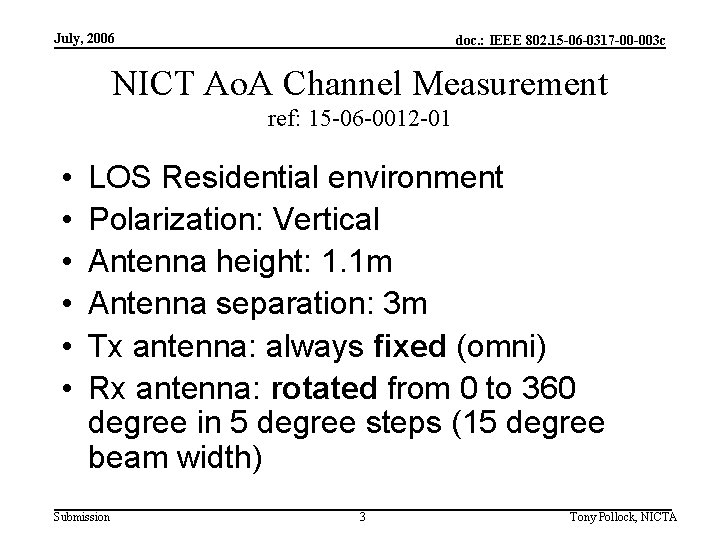 July, 2006 doc. : IEEE 802. 15 -06 -0317 -00 -003 c NICT Ao.