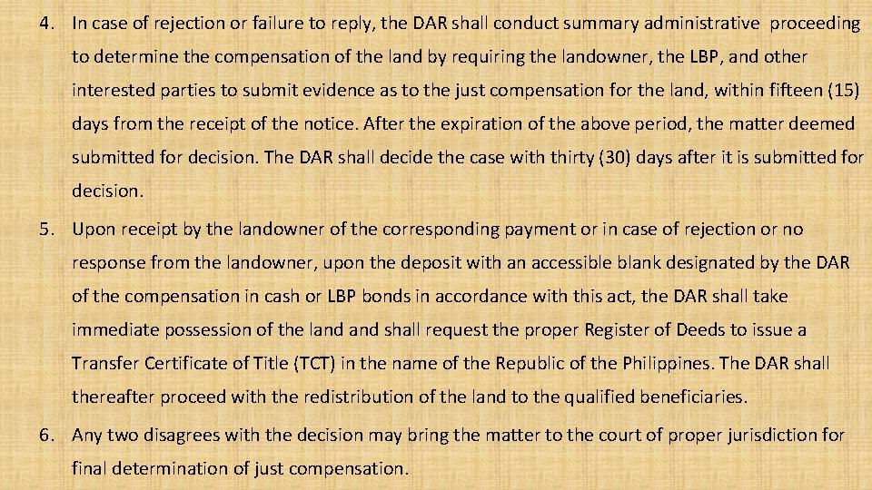 4. In case of rejection or failure to reply, the DAR shall conduct summary