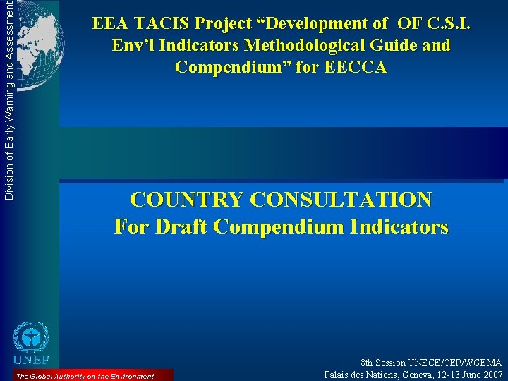 Division of Early Warning and Assessment EEA TACIS Project “Development of OF C. S.
