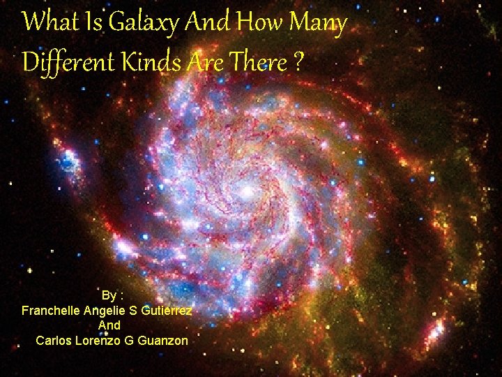 What Is Galaxy And How Many Different Kinds