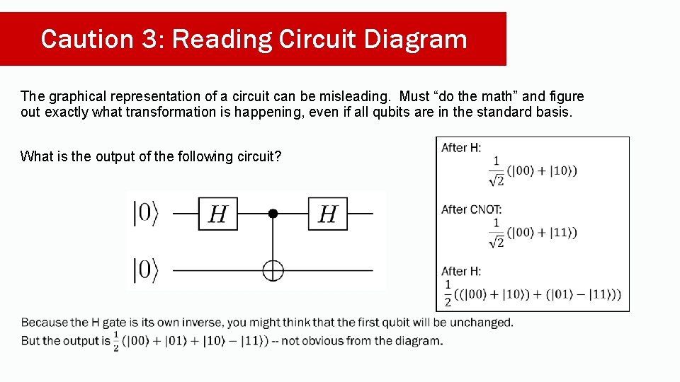 Caution 3: Reading Circuit Diagram The graphical representation of a circuit can be misleading.