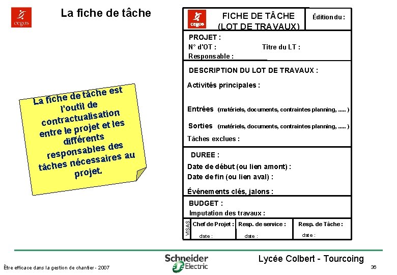 La fiche de tâche FICHE DE T CHE (LOT DE TRAVAUX) Édition du :