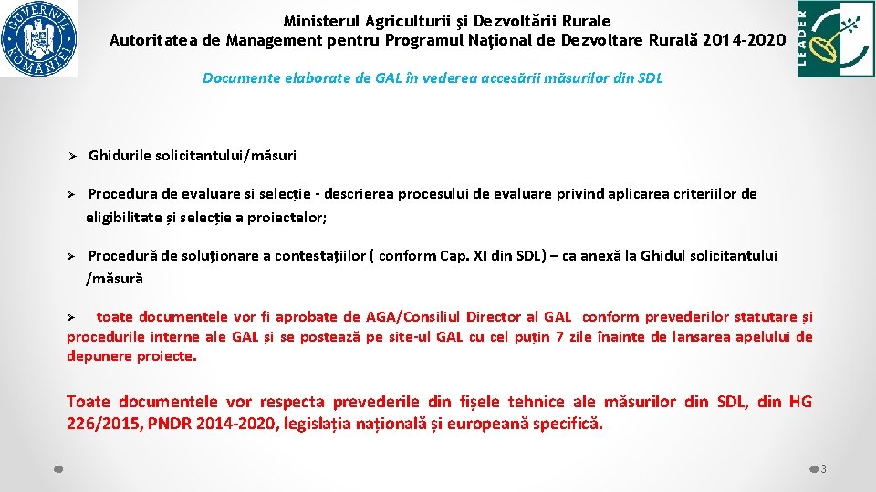 Ministerul Agriculturii şi Dezvoltării Rurale Autoritatea de Management pentru Programul Național de Dezvoltare Rurală