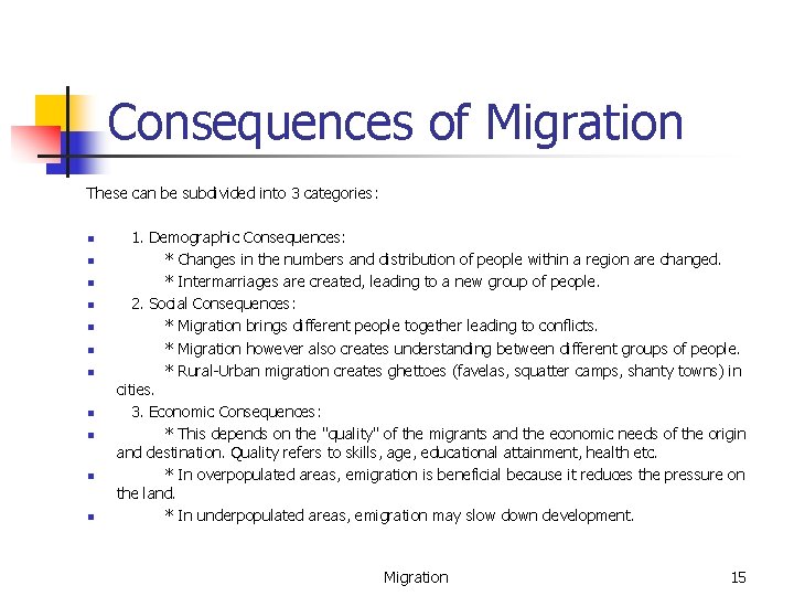 Consequences of Migration These can be subdivided into 3 categories: n n n 1. Consequences of Migration These can be subdivided into 3 categories: n n n 1.